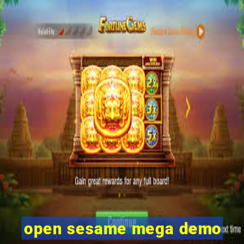 open sesame mega demo